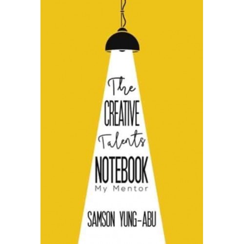 The Creative Talents Notebook