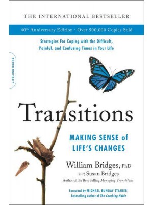 Transitions Making Sense of Life's Changes