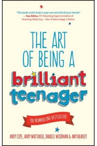 The Art of Being a Brilliant Teenager