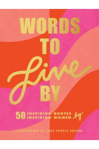 Words to Live By
