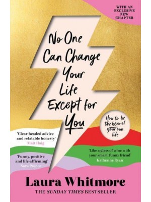 No One Can Change Your Life Except for You How to Be the Hero of Your Own Life