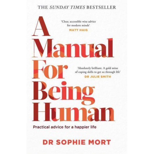 A Manual for Being Human