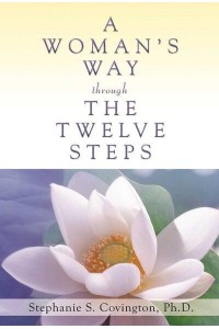 A Woman's Way Through the Twelve Steps