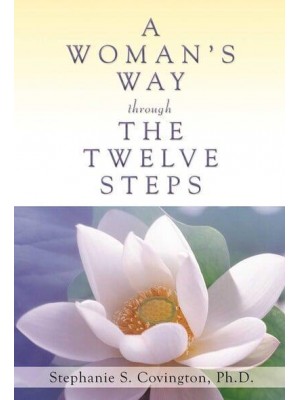 A Woman's Way Through the Twelve Steps