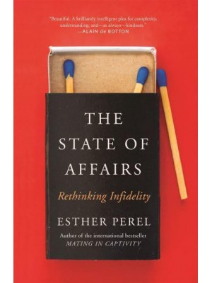 The State of Affairs Rethinking Infidelity