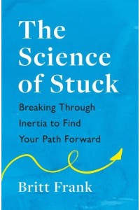 The Science of Stuck