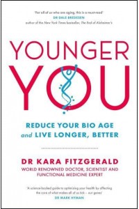 Younger You Reverse Your Bio Age - And Live Longer, Better