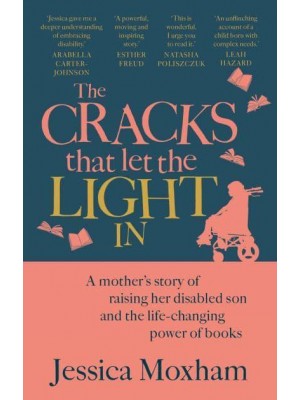 The Cracks That Let the Light In What I Learned from My Disabled Son
