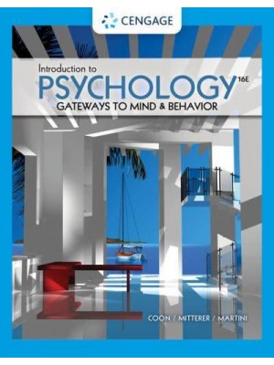 Introduction to Psychology Gateways to Mind and Behavior