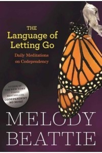 The Language of Letting Go - Hazelden Meditation Series