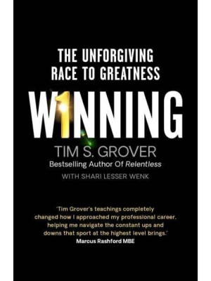 Winning The Unforgiving Race to Greatness