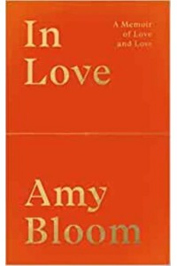 In Love A Memoir of Love and Loss