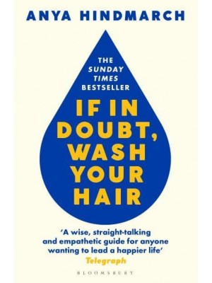 If in Doubt, Wash Your Hair A Manual for Life