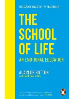 The School of Life An Emotional Education