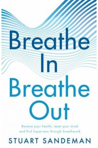 Breathe in Breathe Out