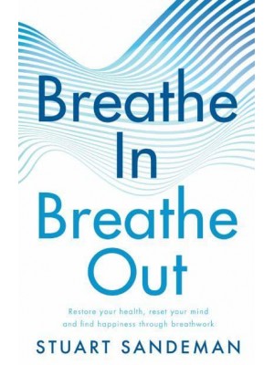 Breathe in Breathe Out
