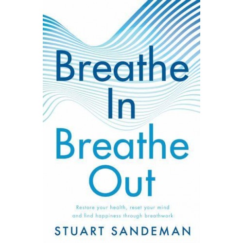 Breathe in Breathe Out