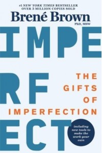 The Gifts of Imperfection