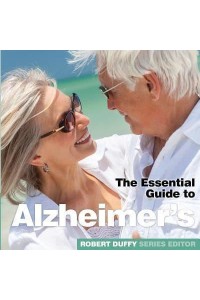 The Essential Guide to Alzheimer's