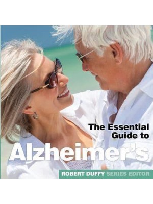 The Essential Guide to Alzheimer's