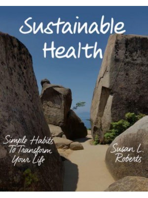 Sustainable Health Simple Habits to Transform Your Life