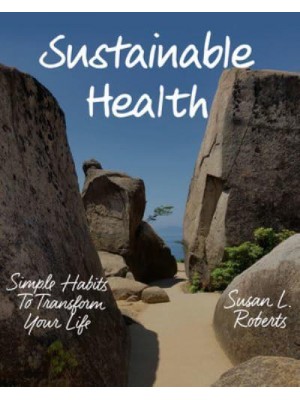 Sustainable Health Simple Habits to Transform Your Life