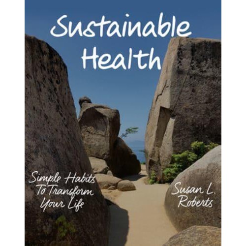 Sustainable Health Simple Habits to Transform Your Life
