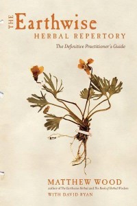The Earthwise Herbal Repertory The Definitive Practitioner's Guide