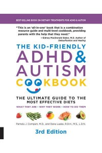 The Kid-Friendly ADHD & Autism Cookbook The Ultimate Guide to Diets That Work