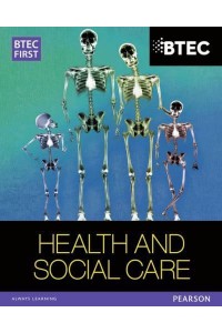 BTEC First Edexcel Health and Social Care - BTEC First Health & Social Care
