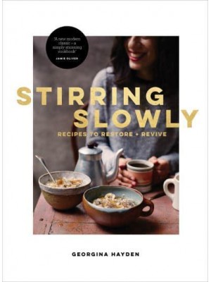 Stirring Slowly Recipes to Restore & Revive