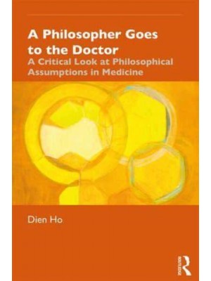 A Philosopher Goes to the Doctor A Guide