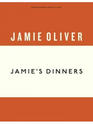 Jamie's Dinners - Penguin Modern Cookery Classic