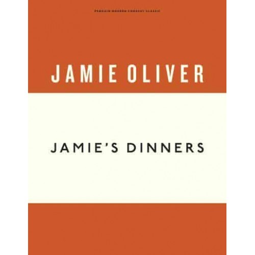 Jamie's Dinners - Penguin Modern Cookery Classic