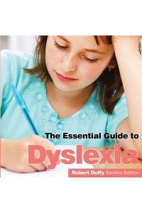 The Essential Guide to Dyslexia