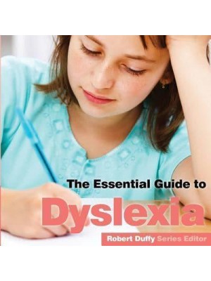 The Essential Guide to Dyslexia