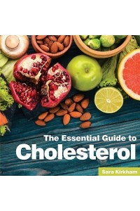 The Essential Guide to Cholesterol
