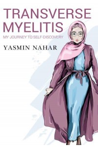 Transverse Myelitis My Journey to Self Discovery