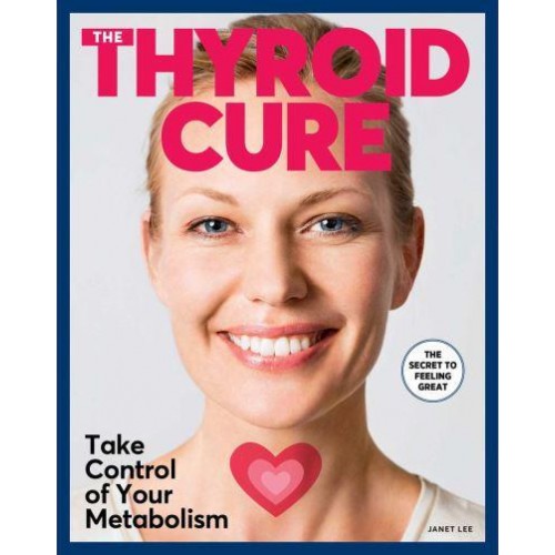 The Thyroid Cure