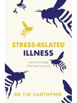 Stress-Related Illness Advice for People Who Give Too Much