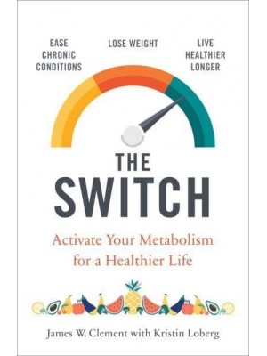 The Switch Activate Your Metabolism for a Healthier Life