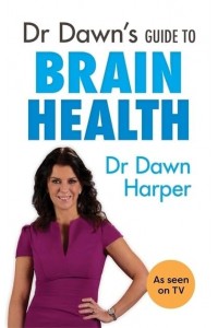 Dr Dawn's Guide to Brain Health - Overcoming Common Problems Series