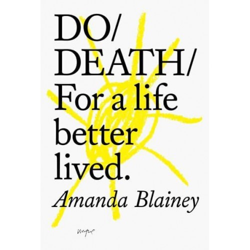 Do Death For a Life Better Lived - Do Series