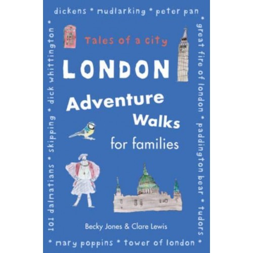London Adventure Walks for Families Tales of a City