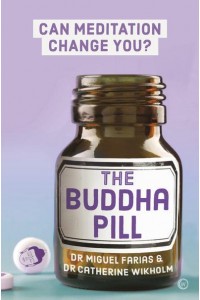 The Buddha Pill Can Meditation Change You?