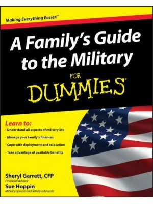 A Family's Guide to the Military for Dummies