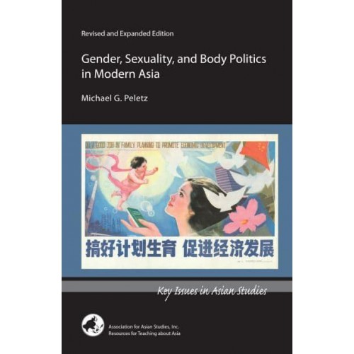 Gender, Sexuality, and Body Politics in Modern Asia - Key Issues in Asian Studies