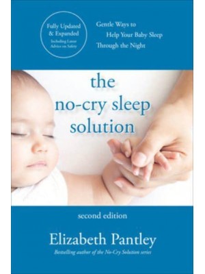 The No-Cry Sleep Solution, Second Edition