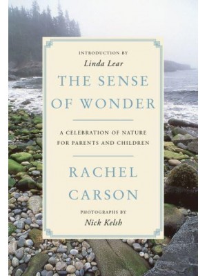 The Sense of Wonder A Celebration of Nature for Parents and Children