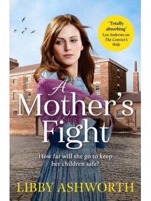 A Mother's Fight - The Lancashire Girls